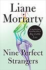 Nine Perfect Strangers by Liane Moriarty book review fiction book book recommendation good reads beach read